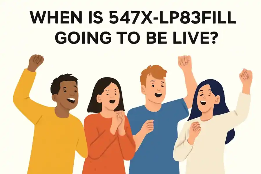 When is 547x-lp83fill going to be live